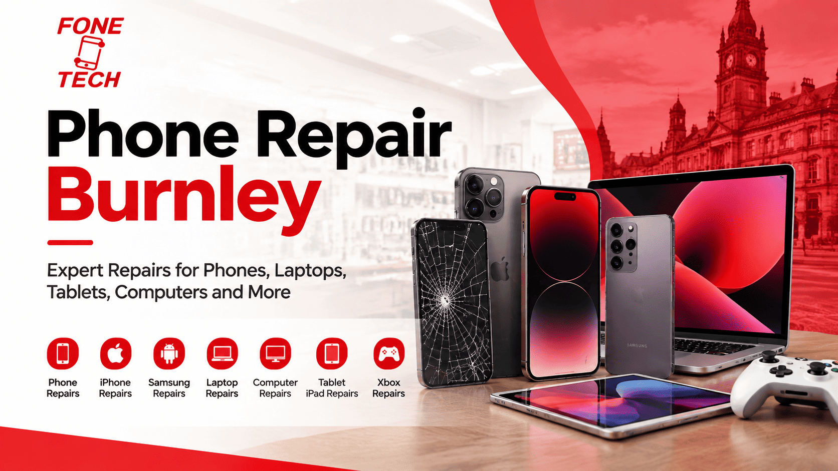 Phone Repair Burnley services by Fone Tech offering iPhone, Samsung, laptop, tablet and computer repairs